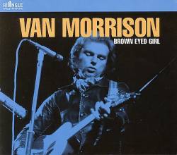 Van Morrison : Brown eyed girl (Single)